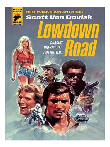 Lowdown Road (paperback) - Scott Von Doviak. Ew05