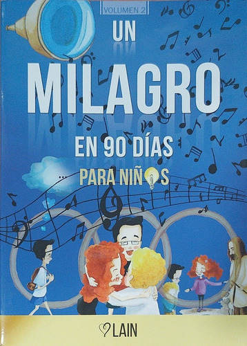 Un Milagro En 90 Dias Para Niños - Garcia Calvo Lain