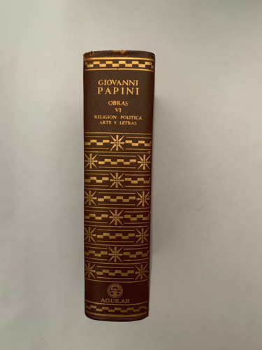 Giovanni Papini Obras Vi - Religión, Política, Arte Y Letras