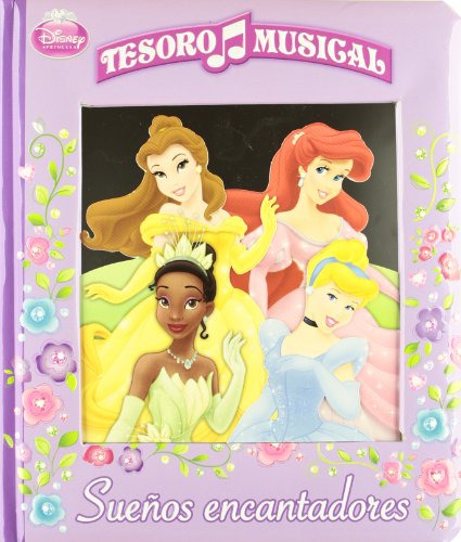 Libro Sueños Encantadores (disney Princesa) (tesoro Musical)