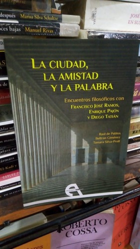 De Pablos Gimenez Silva Proll La Ciudad Amistad Y La Pa&-.