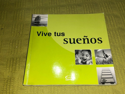 Vive Tus Sueños - Lidia María Riba - V & R 