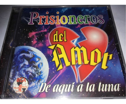 Prisioneros Del Amor De Aquí A La Luna Cd Nuevo Original