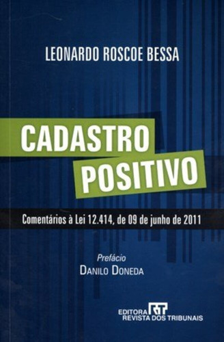 Cadastro Positivo - Comentários À Lei 12,414, De 09/06/2011