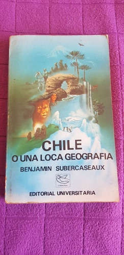 Libro Chile O Una Loca Geografia