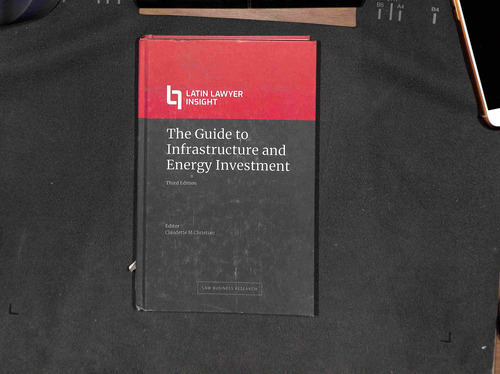 The Guide To Infrastructure And Energy Investment (third Ed)