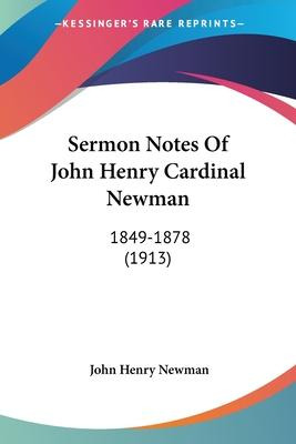 Libro Sermon Notes Of John Henry Cardinal Newman : 1849-1...