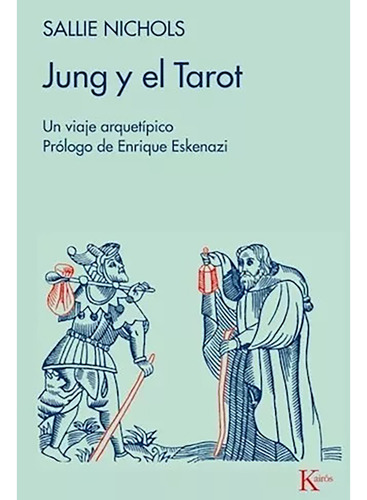 Jung Y El Tarot (ed.arg.) - Nichols , Sallie - Kairos - #c
