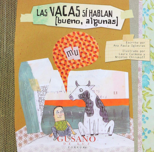 Las vacas sí hablan (bueno, algunas): No, de Iglesias Echeverri, Ana Paula., vol. 1. Editorial Porrua, tapa pasta blanda, edición 1 en español, 2018