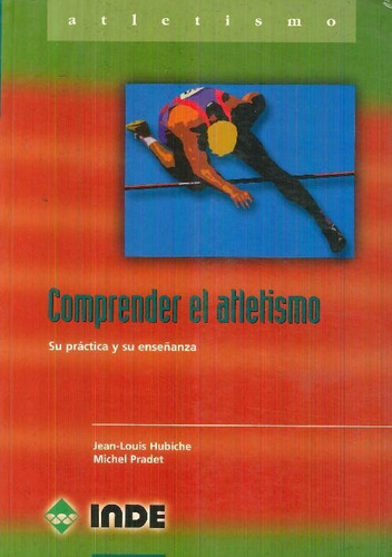 Libro Comprender El Atletismo De Jean Louis Hubiche, Mi Prad