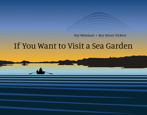 Libro If You Want To Visit A Sea Garden - Weisman, Kay