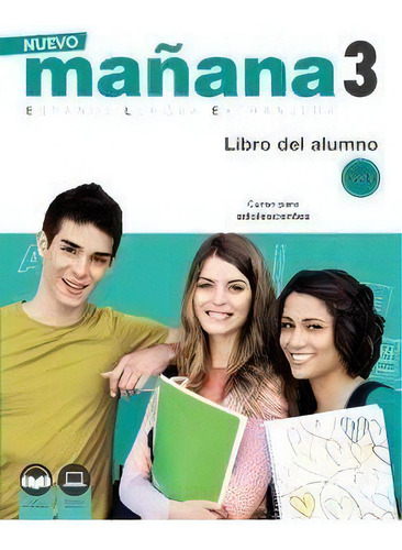 Nuevo Maãâ±ana 3 A2-b1. Libro Del Alumno, De Bodas Ortega, Mila. Editorial Anaya Ele, Tapa Blanda En Español