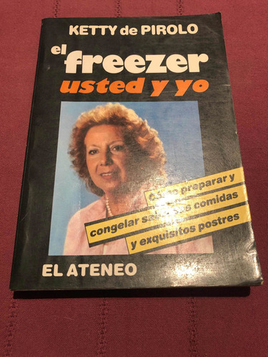 El Freezer, Usted Y Yo. Ketty De Pirolo. El Ateneo