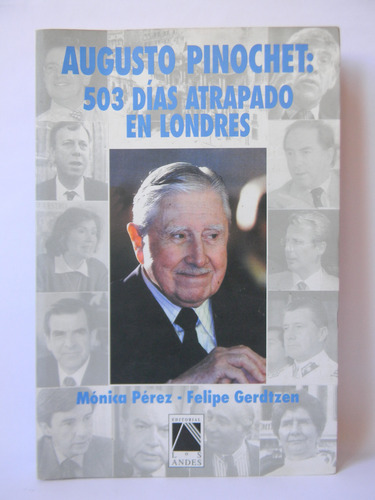 Augusto Pinochet: 503 Días Atrapado En Londres 2000 1era Ed. (Usado)