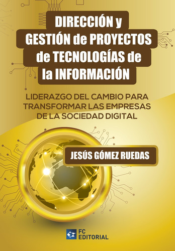 Dirección Y Gestión De Proyectos De Tecnologías -   - *