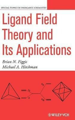 Ligand Field Theory And Its Applications - B.n. Figgis
