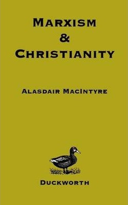 Libro Marxism And Christianity - Alasdair Macintyre