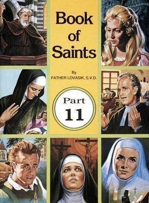 Book Of Saints, Part 11 - Reverend Lawrence G Lovasik (pa...