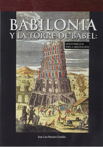 Libro: Babilonia Y La Torre De Babel: Desenterradas Por La A