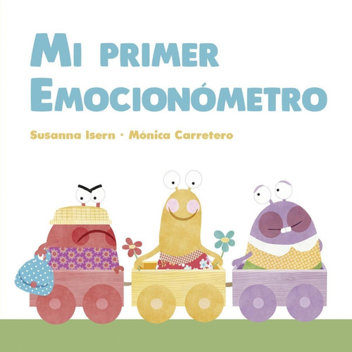 Libro: Mi Primer Emocionómetro. Isern, Susanna. Nubeocho