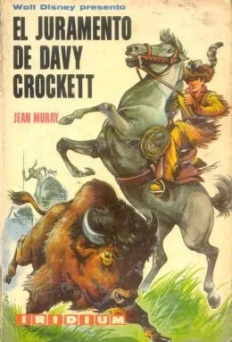Jean Muray: El Juramento De Davy Crockett