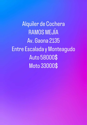 Alquiler Cochera Ramos Mejía. Av. Gaona 2135