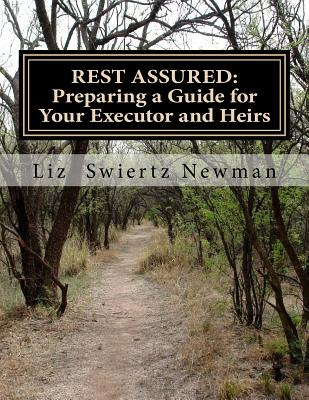 Libro Rest Assured: Preparing A Guide For Your Executor A...