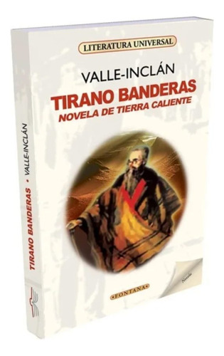 Tirano Banderas: Novela De Tierra Caliente - Libro Original