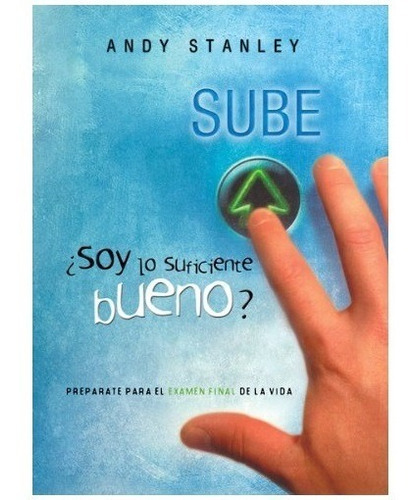 Soy Lo Suficiente Bueno? - Andy Stanley