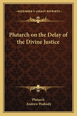 Libro Plutarch On The Delay Of The Divine Justice - Pluta...