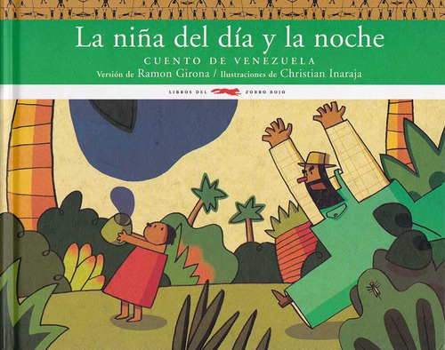 La Niña Del Día Y La Noche. Cuento De Venezuela, De Ramon Girona. Serie 8496509894, Vol. 1. Editorial Promolibro, Tapa Blanda, Edición 2008 En Español, 2008