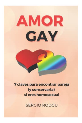 Libro : Amor Gay 7 Claves Para Encontrar Pareja (y... 