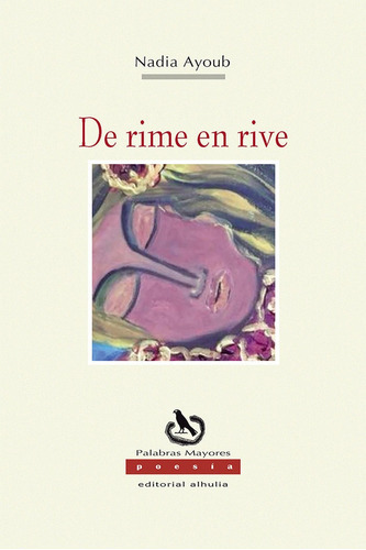 De Rime En Rive, De Ayoub, Nadia. Editorial Alhulia, S.l., Tapa Blanda En Francés