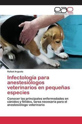 Libro Infectologia Para Anestesiologos Veterinarios En Pe...