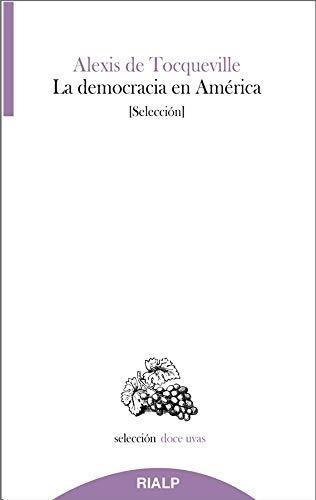 La Democracia En América Tocqueville Seleccion