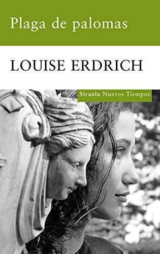 Libro Plaga De Palomas De Erdrich L Erdrich Louise Siruela