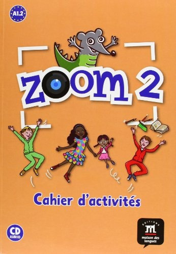 Zoom 2 - Cahier D'activités Fle + Cd - Aavv