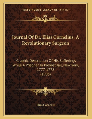 Libro Journal Of Dr. Elias Cornelius, A Revolutionary Sur...