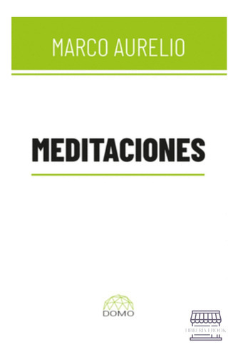 Meditaciones, Marco Aurelio, De Marco Aurelio. Editorial Duomo, Tapa Blanda, Edición 2023 En Español, 2023