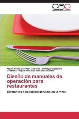 Libro Diseno De Manuales De Operacion Para Restaurantes -...