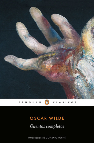 Cuentos Completos. Oscar Wilde. Editorial Penguin Clásicos En Español. Tapa Blanda