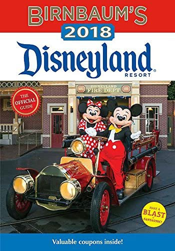 Libro: Birnbaumøs 2018 Disneyland Resort: The Official Guide