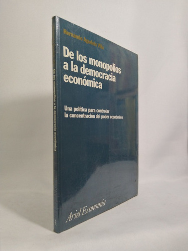 De Los Monopolios A La Democracia Económica