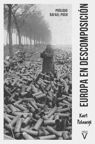 Europa En Descomposición - Polanyi Karl