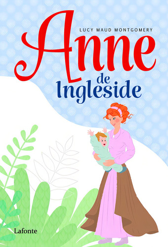 Anne de Ingleside, de Montgomery, Lucy Maud. Editorial Editora Lafonte Ltda, capa mole em português, 2021