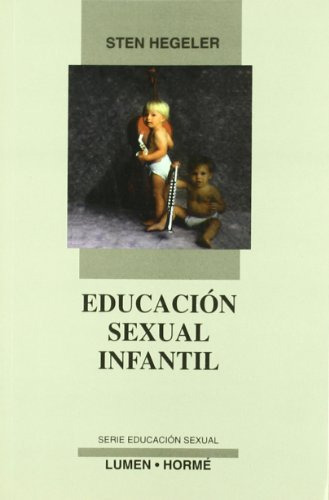 Libro Educacion Sexual Infantil De Sten Hegeler Horme Edicio