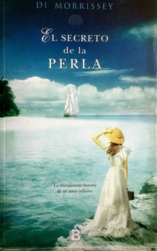 El secreto de la perla, de MORRISEY DI. Editorial Ediciones B en español