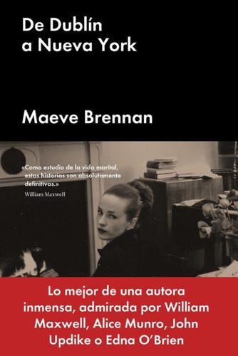 De Dublin A Nueva York - Maeve Brennan - Mal Paso