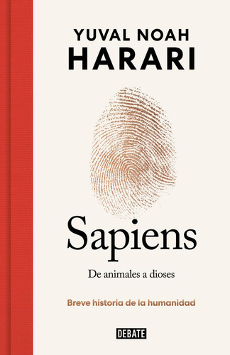 Libro: Sapiens. De Animales A Dioses. Yuval Noah Harari. Deb