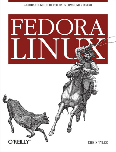 Libro: Fedora Linux: A Complete Guide To Red Hatøs Community